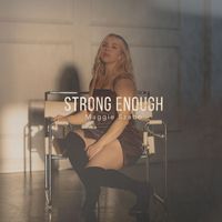 Maggie Szabo - Strong Enough