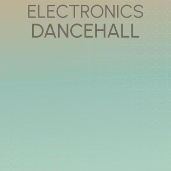 Various Artists - Electronics Dancehall