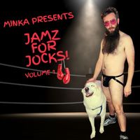 Minka - Minka Presents: Jamz for Jocks! Volume 1 (Explicit)