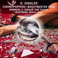 D. Diggler - Cherrypoppers / Bootybuster 2023