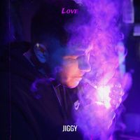 Jiggy - Love (Explicit)