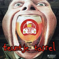 Teuntje Tarrel - Pilske in De Keel (Explicit)