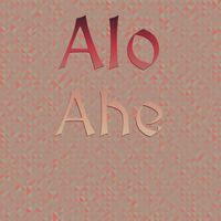 Various Artist - Alo Ahe