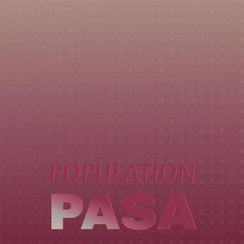 Various Artists - Population Pasa