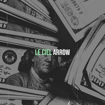 Arrow - Le Ciel (Explicit)