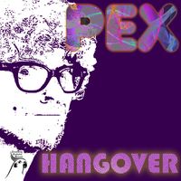 PEX - Hangover