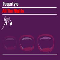 Peepstyle - All The Nights