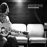 Electrasy - Wired for Dreaming