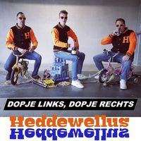 Heddewellus - Dopje Links, Dopje Rechts