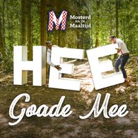 Mosterd Na De Maaltijd - Hee Goade Mee