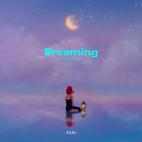 Mai - Dreaming