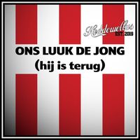 Heddewellus - Ons Luuk De Jong (Hij Is Terug)
