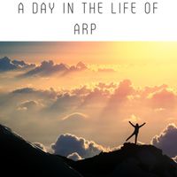 Adam West - A day in the life of Arp - Volume 1
