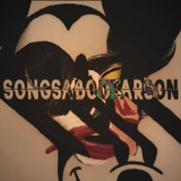 Gantz - Songs About Arson