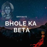 Shivaa - Bhole Ka Beta