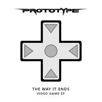 Prototype - The Way It Ends: Video Game EP
