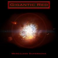 Gigantic Red - Merciless Supernova