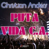 Christian Anders - Puta Vida C. a.