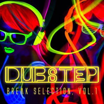 Various Artists - Dubstep - Break Selection, Vol. 1 (Explicit)