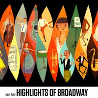John Raitt - Highlights of Broadway