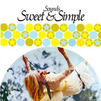 Various Artists - Wonderful World, Wonderful Music "Sounds Sweet & Simple"