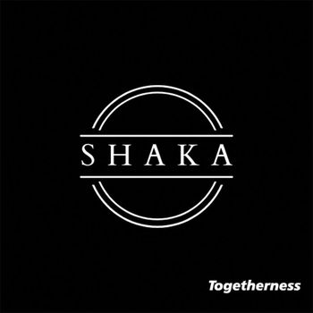 Shaka - Togetherness