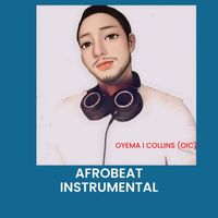 Oyema I Collins (O.I.C) - Afrobeat