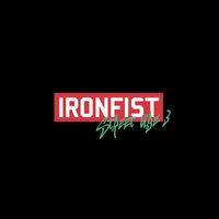 Ironfist - Street Vibe 3 (Explicit)