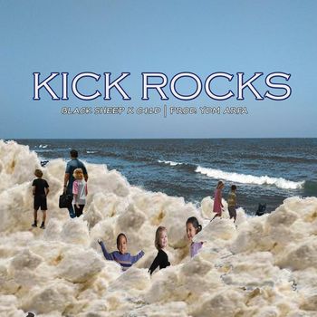Black Sheep - Kick Rocks