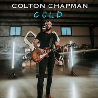 Colton Chapman - Cold (Explicit)