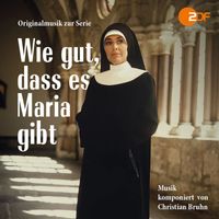 Christian Bruhn - Wie gut, dass es Maria gibt (Originalmusik zur Serie von 1989-1990)