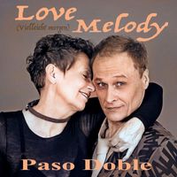 Paso Doble - Love Melody (Vielleicht morgen)