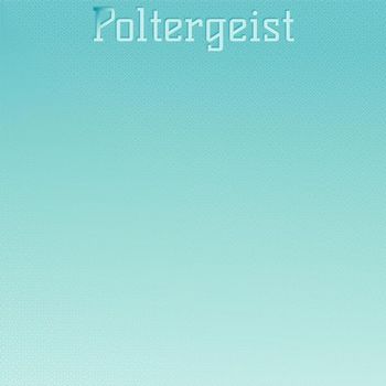 Various Artist - Poltergeist