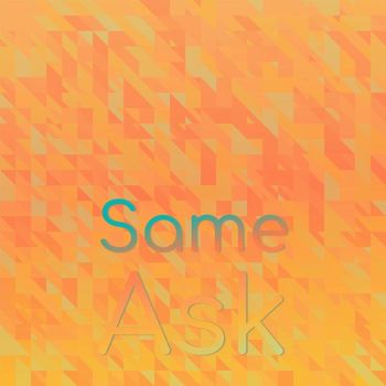 Various Artists - Same Ask