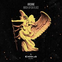 Arcane - Mash Up Da Place EP