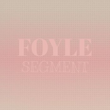 Various Artists - Foyle Segment