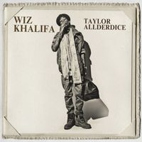 Wiz Khalifa - Taylor Allderdice (Explicit)