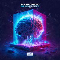 AJ Mutated - Brainfreeze EP