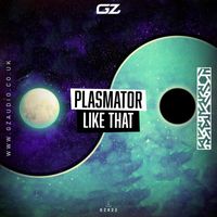 Plasmator - Like That (Explicit)