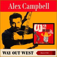 Alex Campbell - Way Out West (Album of 1963)