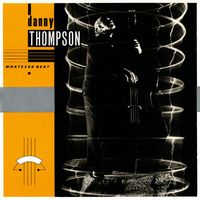 Danny Thompson - Whatever Next (Remastered 2023)