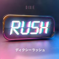 Dixie - Rush