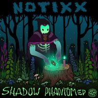 Notixx - Shadow Phantom EP