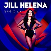 Jill Helena - Who I Am
