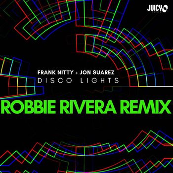 Frank Nitty - Disco Lights (Robbie Rivera Remix)