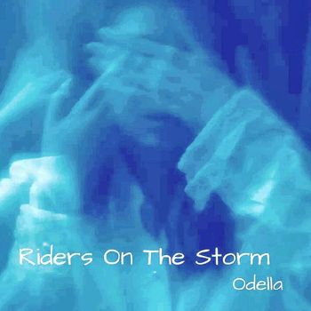 ODELLA - Riders on the Storm