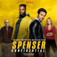 Steve Jablonsky - Spenser Confidential (Music from the Netflix Original Film)