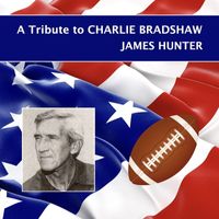 James Hunter - A Tribute to Charlie Bradshaw