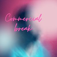 Flux - Commercial break