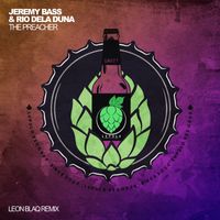 Jeremy Bass, Rio Dela Duna - The Preacher (Leon Blaq Remix)